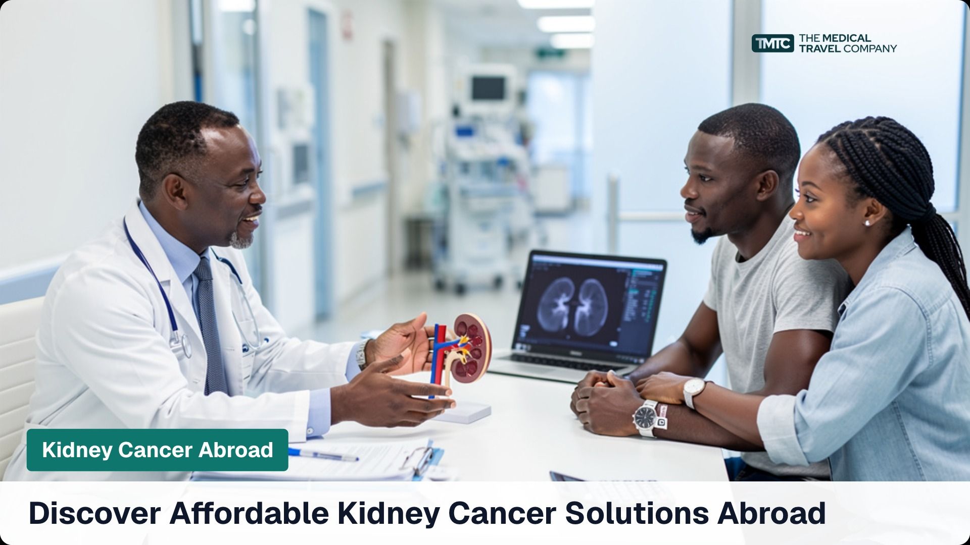 Navigating Kidney Cancer Treatment Abroad: A Guide for Kenyan Patients